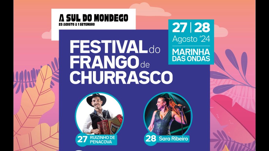 Festival de Frango de Churrasco, no âmbito de «A Sul do Mondego»