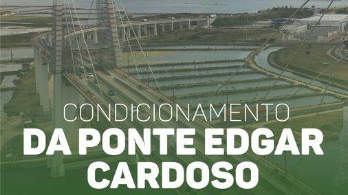De 15 para 16 de agosto não haverá corte noturno de trânsito na Ponte Edgar Cardoso @CMFF