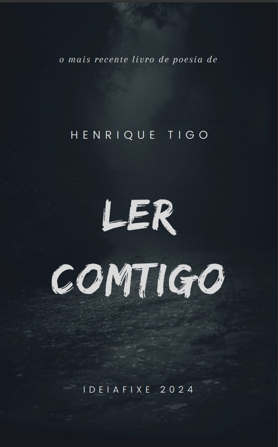 Ler COMTIGO ©Henrique Tigo